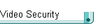 Video Security